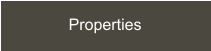 Properties
