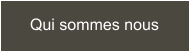 Qui sommes nous